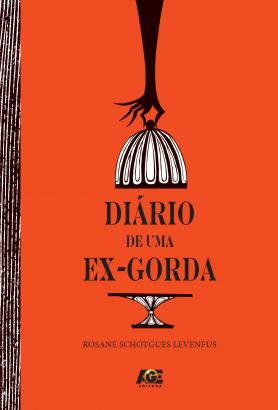 Diário De Uma Ex-Gorda