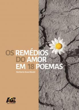 Os Remédios do Amor em 18 Poemas