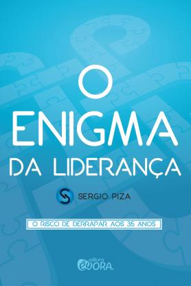 O enigma da liderança – Fascículo 4: O risco de derrapar aos 35 anos 