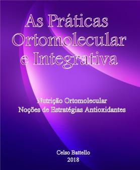 As práticas ortomolecular e integrativa