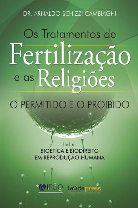Os tratamentos de fertilização e as religiões