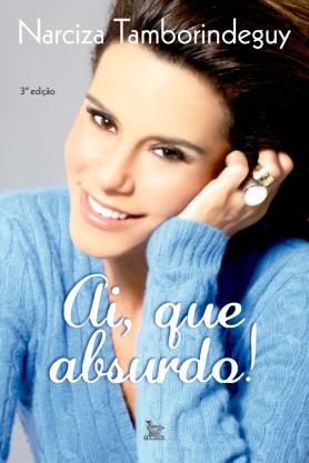 Ai, que absurdo!: 3° Edição