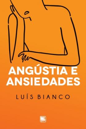 Angústia e Ansiedades