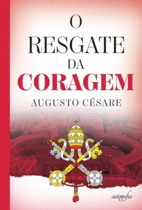O resgate da coragem