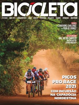 Revista Bicicleta Ed. 116 - Picos Pro Race 2021 Com Incursão Na ‘’Capadócia Nordestina’’