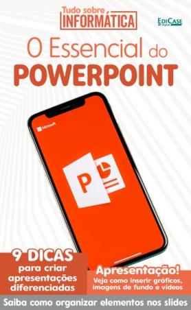Tudo Sobre Informática Ed. 11 - O Essencial do PowerPoint