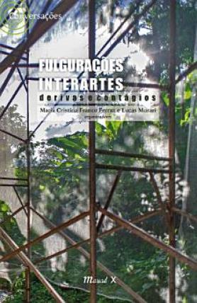 Fulgurações Interartes: Derivas e Contágios