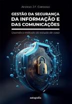 Gestão da Segurança da Informação e das Comunicações: usando o método do estudo de caso