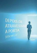 Depois de atravessar a porta