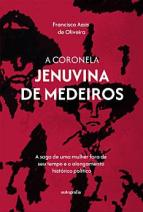 A Coronela Jenuvina de Medeiros: (a saga de uma mulher fora de seu tempo e o alongamento histórico político)