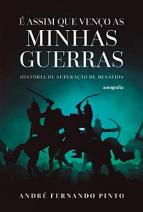 É assim que venço as minhas guerras