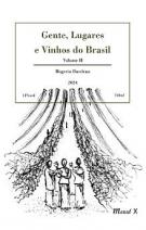 Gente, Lugares e Vinhos do Brasil, Volume II