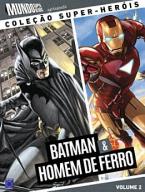 Coleção Super-Heróis Volume 2: Batman e Homem de Ferro