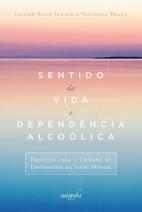Sentido da vida e dependência alcoólica