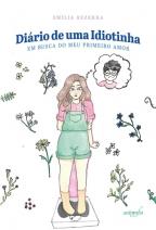 Diário de uma Idiotinha: em busca do meu primeiro amor