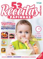 53 Receitas Práticas Ed. 1 - Papinhas