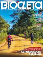 Revista Bicicleta Ed. 117 - Raízes Comuns Entre Cicloturismo E Agroecologia Familiar 
