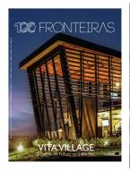 100fronteiras Ed. 193 - Vita Village - O Bairro do Futuro está em Foz