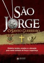 São Jorge: O Santo Guerreiro Ed. 01