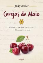 Cerejas de maio: memórias de uma criança da II Guerra Mundial