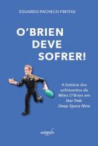 O’Brien deve sofrer!