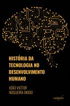 História da tecnologia no desenvolvimento humano