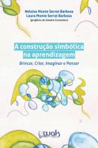 A Construcao Simbolica na aprendizagem