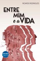 Entre Mim e a Vida