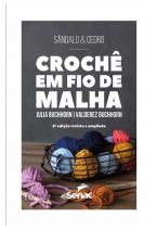 Sândalo e cedro: crochê em fio de malha, 2ed