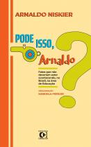 Pode isso, Arnaldo?