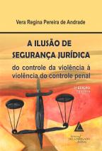 A Ilusão de Segurança Jurídica