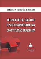 Direito à Saúde e Solidariedade na Constituição Brasileira