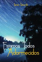 Estamos todos adormecidos