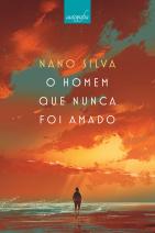 O homem que nunca foi amado 