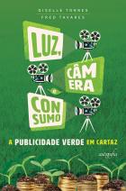 Luz, câmera e consumo