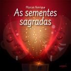 As sementes sagradas
