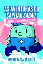 As aventuras do Capitão Sabão: Cristal e os quatro artistas