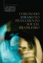 O signo do atraso no pensamento social brasileiro
