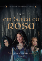 Em busca da rosa: três irmãs