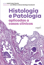 Histologia e Patologia aplicadas a casos clínicos