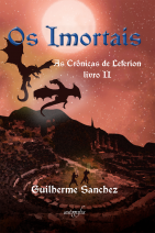 Os Imortais: As Crônicas de Leferion - Livro 2
