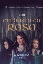Em busca da rosa 3