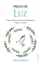 Preces de luz: uma janela de paz e reflexão para a alma