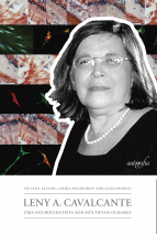 Leny A. Cavalcante: Uma neurocientista sob múltiplos olhares