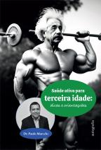 Saúde ativa para terceira idade: dicas e orientações 