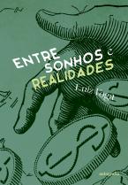 Entre sonhos e realidades