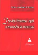 Devido Processo Legal e Proteção De Direitos