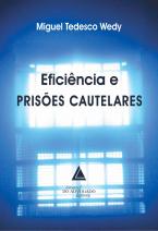 Eficiência e Prisões Cautelares