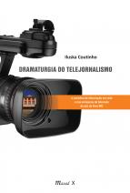 Dramaturgia do Telejornalismo