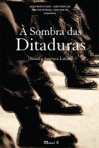 À sombra das ditaduras-Brasil e América Latina